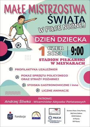 Napis Małe Mistrzostwa Świata w Piłce Nożnej, Dzień Dziecka, 1 czerwca stadion piłkarski w Młynarach oraz w górnym, lewym rogu grafika chłopca w stroju sportowym, kopiącego piłkę.